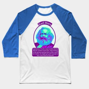 Karl Marx Portrait and Quote Baseball T-Shirt